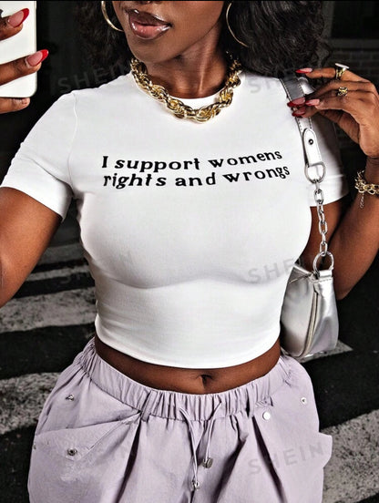 I SUPPORT WOMEN'S RIGHTS AND WRONGS