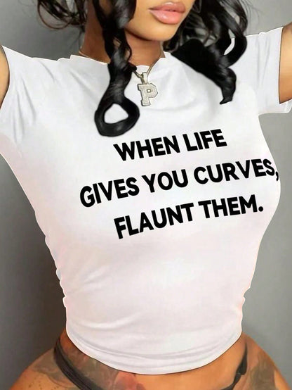 WHEN LIFE GIVES YOU CURVES FLAUNT THEM